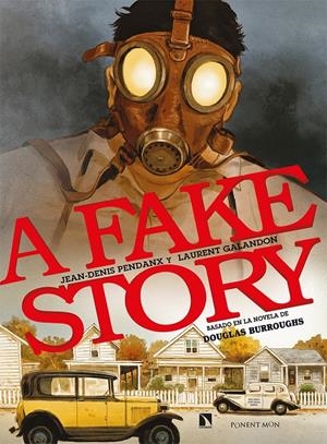 A Fake Story | Galandon, Laurent / Pendanx, Jean-Denis | Cooperativa autogestionària