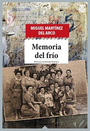 Memoria del frío | Martínez del Arco, Miguel | Cooperativa autogestionària