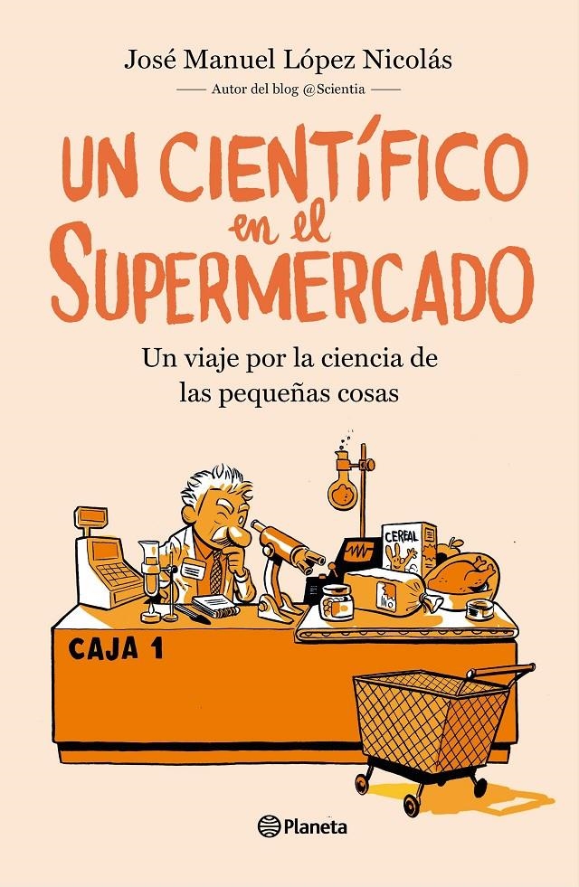 Un científico en el supermercado | López Nicolás, José Manuel