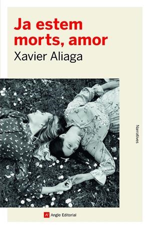 Ja estem morts, amor | Aliaga Víllora, Xavier | Cooperativa autogestionària