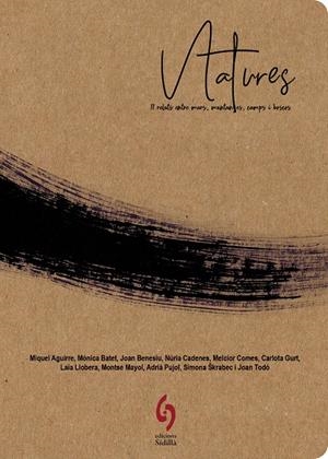 Natures | Aguirre, Miquel/Batet, Mònica/Benesiu, Joan/Cadenes, Núria/Comes, Melcior/Gurt, Carlota/Llobera, Lai | Cooperativa autogestionària