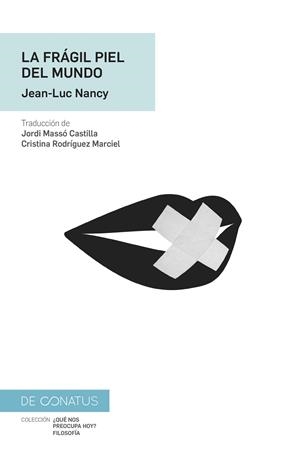 La frágil piel del mundo | Luc Nancy, Jean | Cooperativa autogestionària
