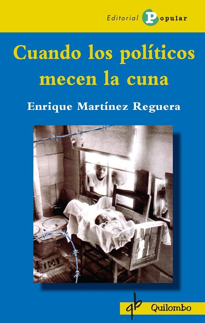 Cuando los políticos mecen la cuna | Martínez Reguera, Enrique | Cooperativa autogestionària