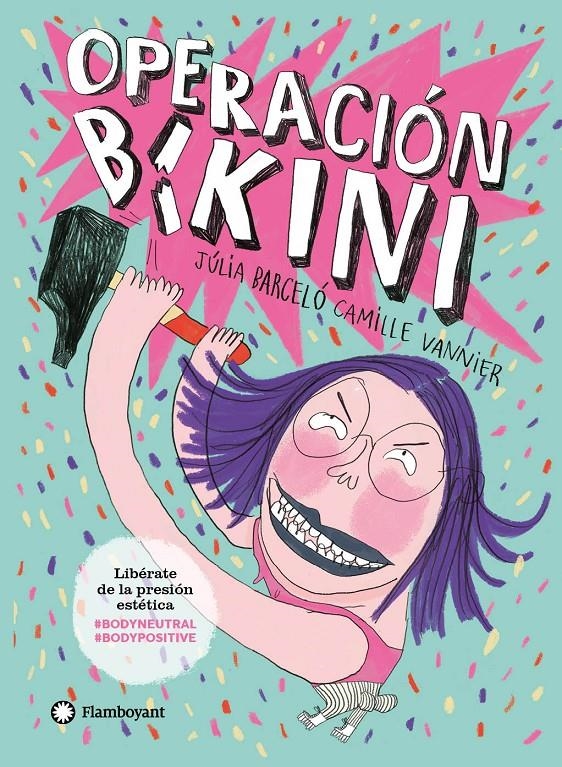 Operación bikini | Barceló, Júlia; Vannier, Camille