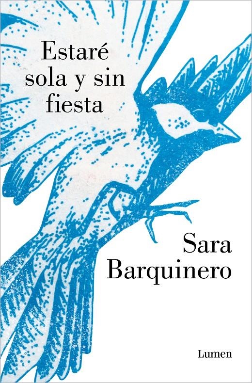 Estaré sola y sin fiesta | Barquinero, Sara | Cooperativa autogestionària