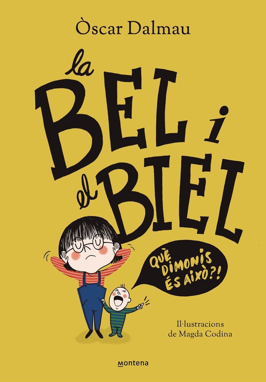 La Bel i el Biel. Qué dimonis és això? | Dalmau, Oscar | Cooperativa autogestionària
