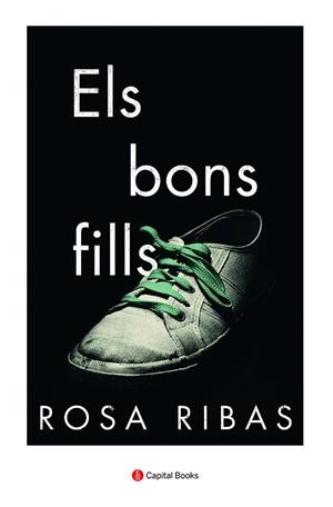 Els bons fills | Ribas Moliné, Rosa | Cooperativa autogestionària