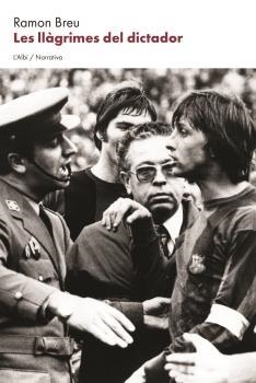 Les llàgrimes del dictador | Breu, Ramon | Cooperativa autogestionària