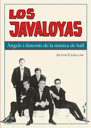 Los Javaloyas | Ceballos Lliteras, Antoni | Cooperativa autogestionària