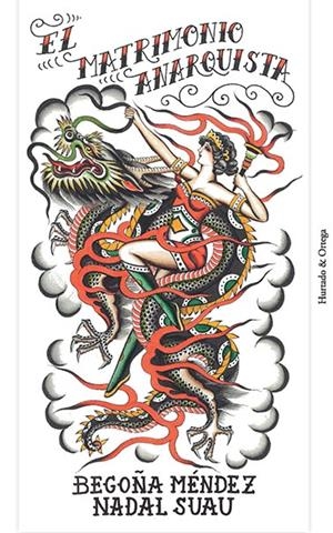 El matrimonio anarquista | Méndez, Begoña; Nadal Suau, Josep Maria | Cooperativa autogestionària