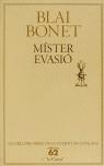Míster Evasió (6.5) | Bonet, Blai | Cooperativa autogestionària