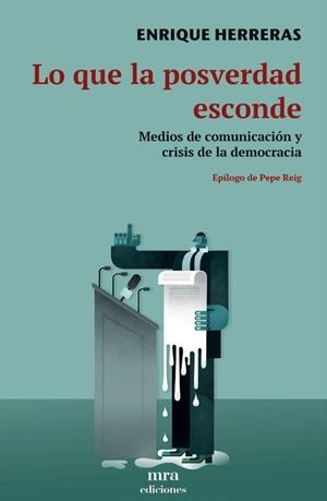 Lo que la posverdad esconde | Herreras, Enrique | Cooperativa autogestionària