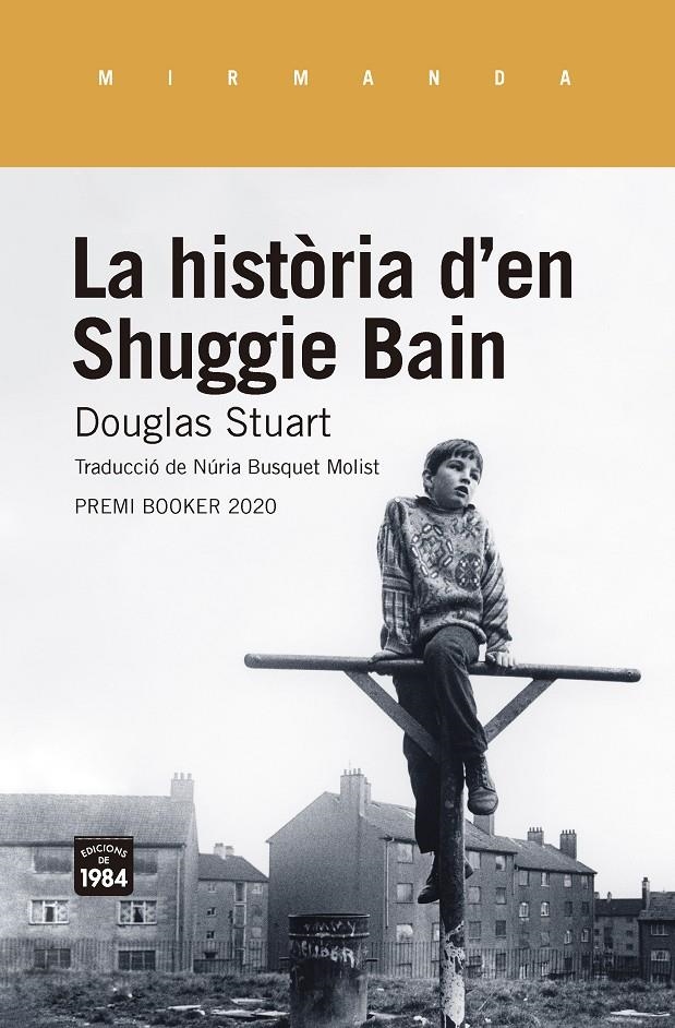 La història d'en Shuggie Bain | Stuart, Douglas | Cooperativa autogestionària