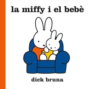 La Miffy i el bebè | Bruna, Dick | Cooperativa autogestionària