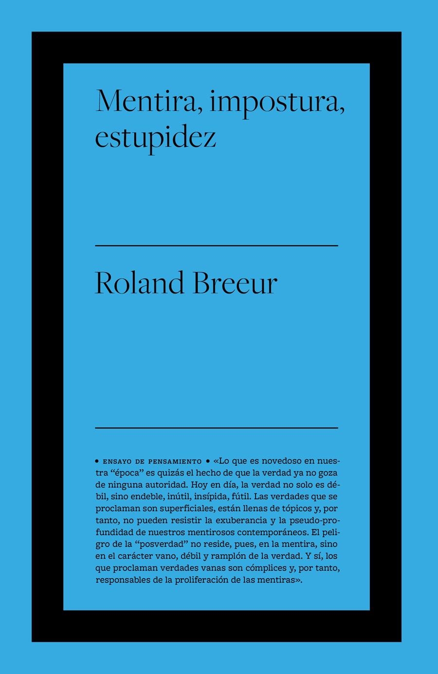 Mentira, impostura y estupidez | Breeur, Roland | Cooperativa autogestionària