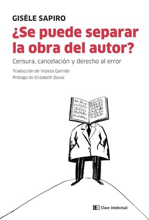 ¿Se puede separar la obra del autor? | Sapiro, Gisèle