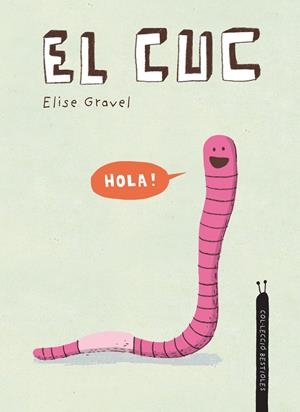 El cuc | Gravel, Elise | Cooperativa autogestionària