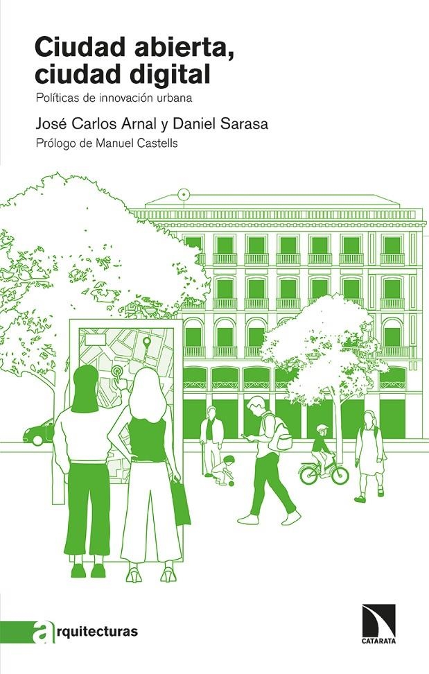 Ciudad abierta, ciudad digital | Carlos Arnal, José/Sarasa, Daniel | Cooperativa autogestionària
