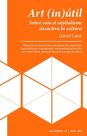 Art (in)útil | Gasol, Daniel | Cooperativa autogestionària
