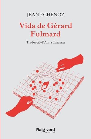 Vida de Gérard Fulmard | Echenoz, Jean | Cooperativa autogestionària