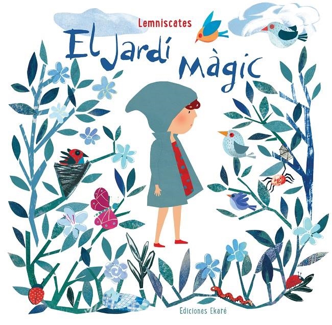 El jardí màgic | Lemniscates | Cooperativa autogestionària