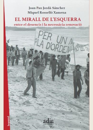 El mirall de l'esquerra | Jordà-Sánchez, Joan Pau/Rosselló Xamena, Miquel | Cooperativa autogestionària