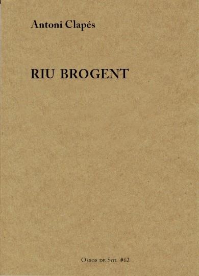 Riu brogent | Clapés Flaqué, Antoni | Cooperativa autogestionària