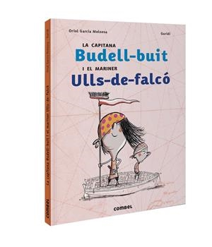 La capitana Budell-buit i el mariner Ulls-de-falcó | Garcia Molsosa, Oriol; Guridi | Cooperativa autogestionària
