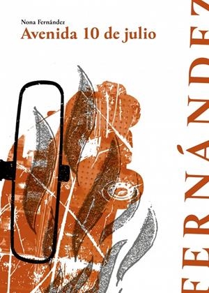 Avenida 10 de julio | Nona Fernández