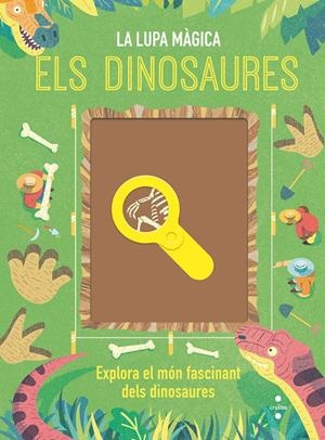 La lupa màgica. Els dinosaures | Bédoyère, Camilla de la