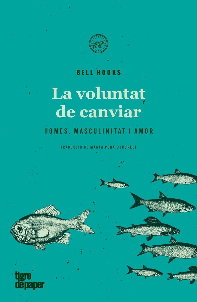 La voluntat de canviar | Hooks, Bell | Cooperativa autogestionària