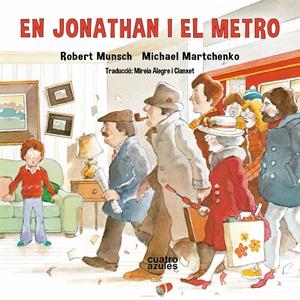 En Jonathan i el metro | Munsch, Robert | Cooperativa autogestionària