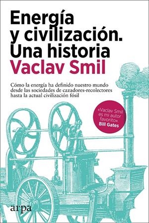 Energía y civilización. Una historia | Smil, Vaclav | Cooperativa autogestionària