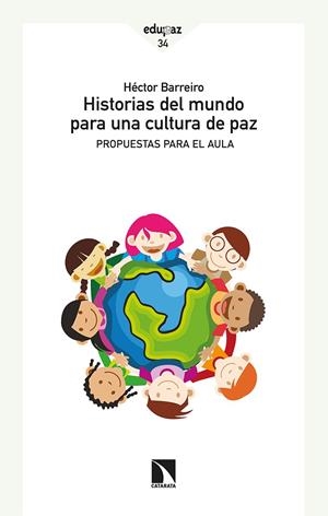 Historias del mundo para una cultura de paz | Barreiro, Héctor | Cooperativa autogestionària