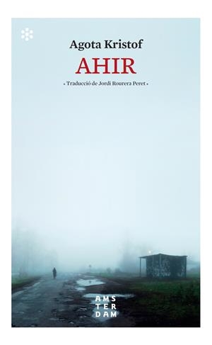Ahir | Kristof, Agota | Cooperativa autogestionària