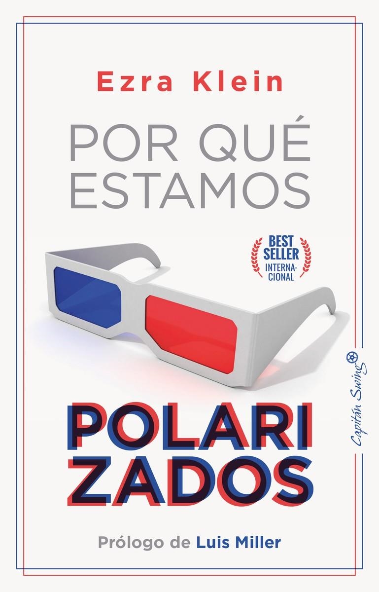 Por qué estamos polarizados | Klein, Ezra