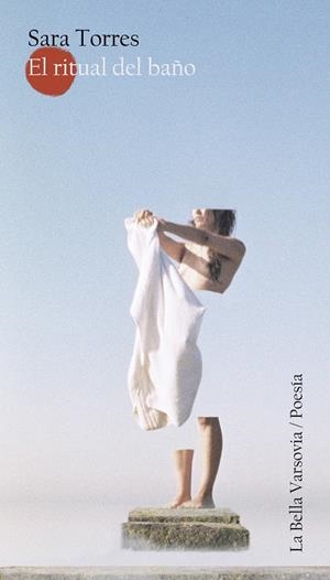El ritual del baño | Torres, Sara