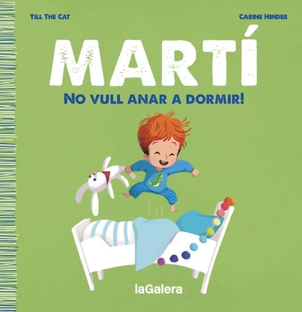 Martí. No vull anar a dormir! | Till the Cat | Cooperativa autogestionària