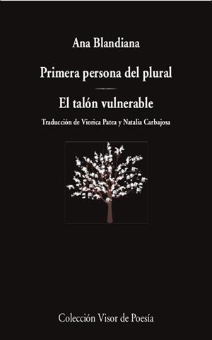 Primera persona del plural / El talón vulnerable | Blandiana, Ana | Cooperativa autogestionària