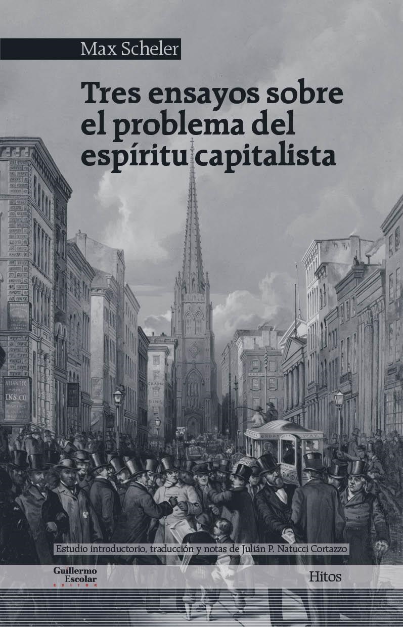 Tres ensayos sobre el problema del espíritu capitalista | Scheler, Max | Cooperativa autogestionària