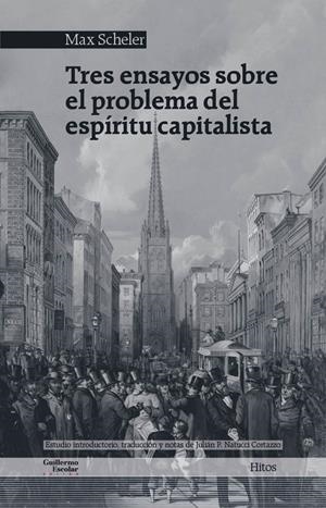 Tres ensayos sobre el problema del espíritu capitalista | Scheler, Max