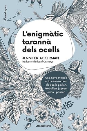 L'enigmàtic tarannà dels ocells | Ackerman, Jennifer | Cooperativa autogestionària