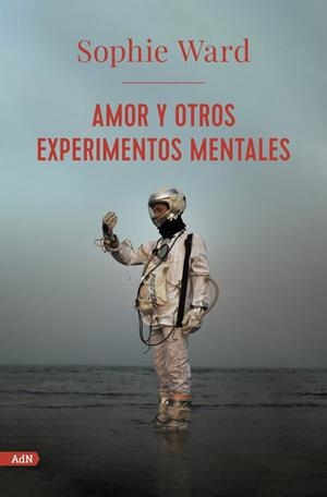 Amor y otros experimentos mentales | Ward, Sophie | Cooperativa autogestionària