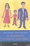Si supieran cuánto los amo | Prekop, Jirina; Hellinger, Bert | Cooperativa autogestionària