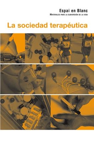 La sociedad terapéutica | Espai en blanc