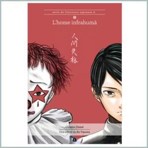 L'home infrahumà | DAZAI, OSAMU | Cooperativa autogestionària