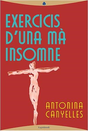 Exercicis d'una mà insomne | Canyelles, Antonina | Cooperativa autogestionària