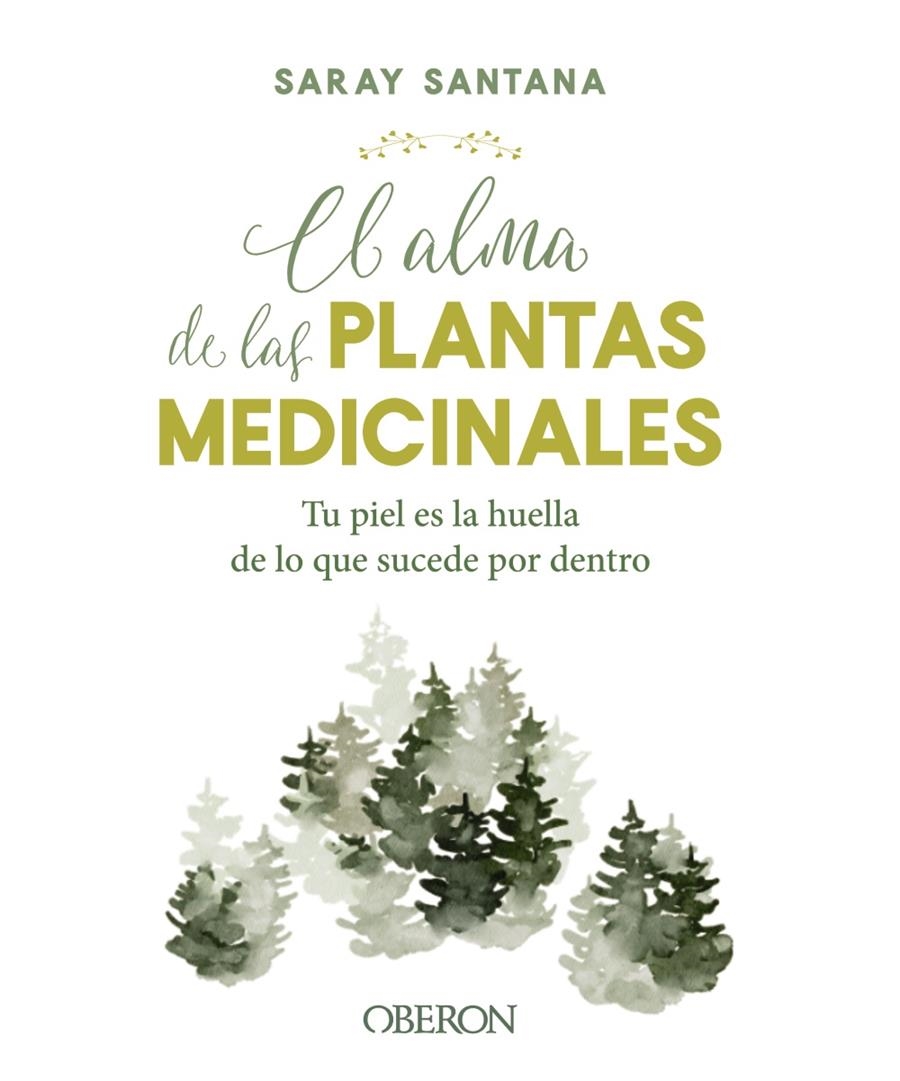 El alma de las plantas medicinales | Santana Calderín, Saray