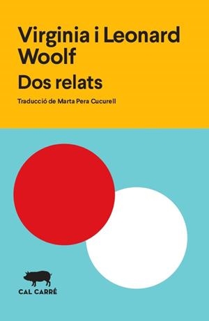 Dos relats | Woolf, Virginia/Woolf, Leonard | Cooperativa autogestionària