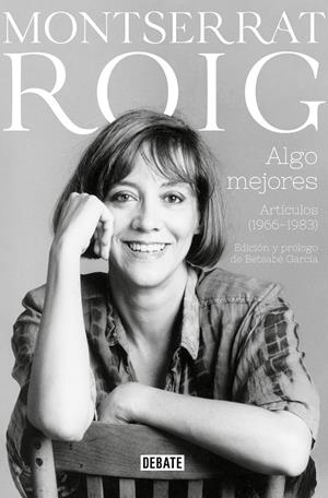Algo mejores | Roig, Montserrat | Cooperativa autogestionària